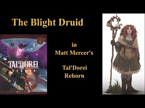 The Blight Druid in Matt Mercer’s Tal'Dorei Reborn for D&D 5e