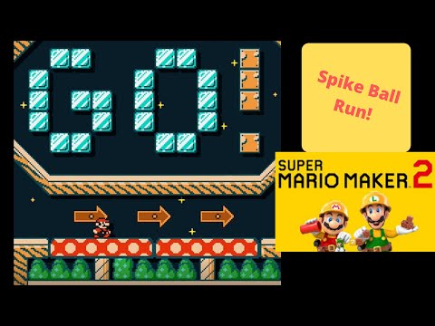 Super Mario Maker 2, Spike Ball Speedrun
