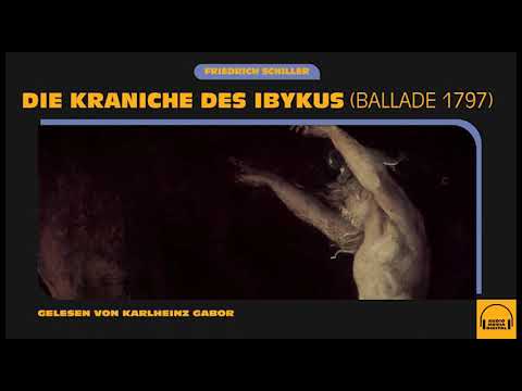 Friedrich Schiller: Die Kraniche des Ibykus (Ballade 1797) - Karlheinz Gabor (Komplettes Hörbuch)
