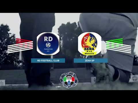 LEGACALCIO8 STAGIONE 21/22 SERIE B : ZENA - RD FOOTBALL CLUB