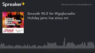 Holiday jams live sirius xm