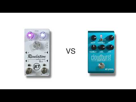 Jet Pedals Revelation V2 vs Strymon Cloudburst
