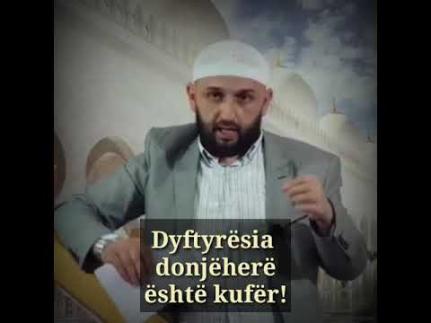 Dyftyrësia donjëherë është kufër! - Hoxhë Burim Karpuzi