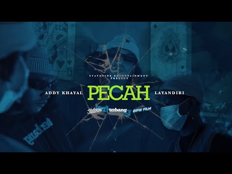 Addy Khayal - Pecah ft. Layandiri ( Dir. by ANAKIPUT / FELRFRANK ) GIFIX FILM