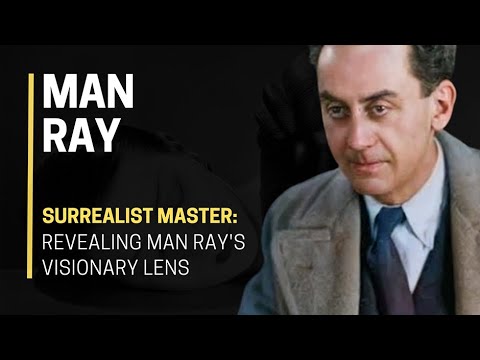 🧐🌟 SURREALIST Master: REVEALING Man Ray's VISIONARY Lens 🎨📸
