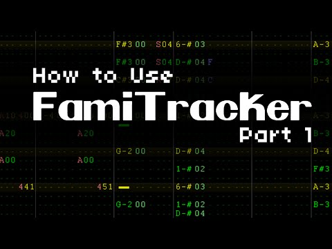 How to Use Famitracker (Part 1) - Introduction and Interface