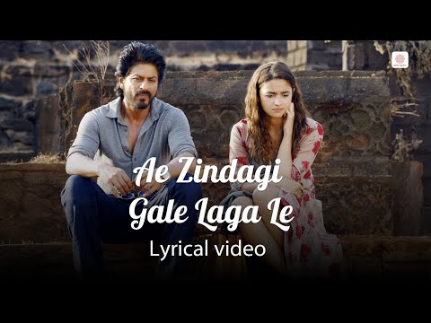 Arijit Singh - Ae Zindagi Gale Laga Le | Audio Lyrical | Alia Bhatt | Shahrukh Khan | ILAIYARAAJA