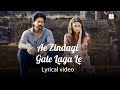 Arijit Singh Ae Zindagi Gale Laga Le Audio Lyrical Alia Bhatt Shahrukh Khan ILAIYARAAJA