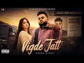 Vigde Jatt Official Video Akash Sidhu Gurlez Akhtar Zev CK ETERNI Latest Punjabi Songs 2026