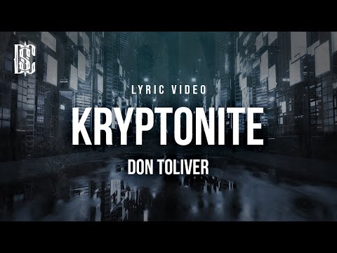 Don Toliver - Kryptonite | Lyrics