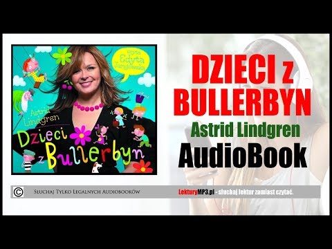 DZIECI Z BULLERBYN Audiobook MP3 🎧 cz.1 | lektury klasa 3 (pobierz ✅ ).