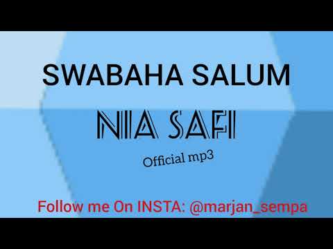 SWABAHA SALUM - NIA SAFI . OFFICIAL MUSIC AUDIO. Marjan sempa