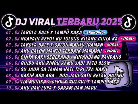 DJ TIKTOK TERBARU 2025🎵DJ TABOLA BALE X LAMPU KAKA🎵DJ NGAPAIN REPOT X TABOLA BALE || FULL ALBUM 