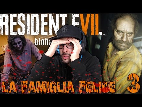 LA FAMIGLIA PERFETTA | RESIDENT EVIL 7 walkthrough ITA #3