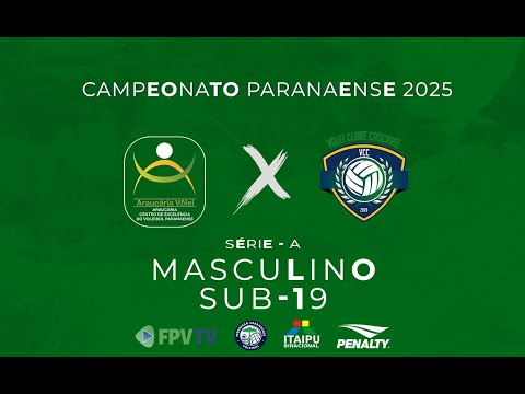 PARANAENSE SUB-19 - SÉRIE A - MASC - ARAUCÁRIA VÔLEI X VÔLEI CLUBE CASCAVEL