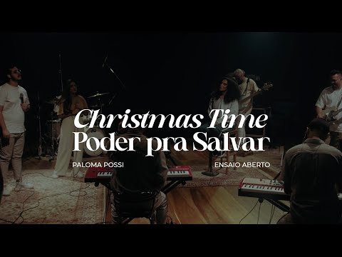 Paloma Possi - Christmas Time + Poder pra Salvar - Ensaio Aberto