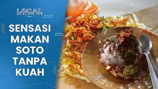 Uniknya Sensasi Makan Soto Tanpa Kuah, Warung Bu Yati yang Melegenda sejak 50 Tahun Lalu