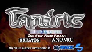 Tantric - Elisium - Anomic - Killaton - One Step From Falling