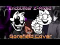 Encounter Z-MIXED (Gorefield Cover) [+FLP]