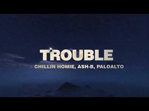 RAUDI :: TROUBLE (feat. Chillin Homie, Ash-B, Paloalto) (Audio)