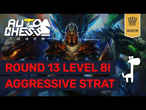 QUEEN"S AGGRESSIVE STRATEGY Dota Auto Chess ROUND 13 LEVEL 8! | High Rank QUEEN Replay Video