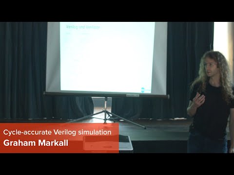 Introduction to cycle-accurate Verilog simulation, Dr Graham Markall (OSHCamp 2018)
