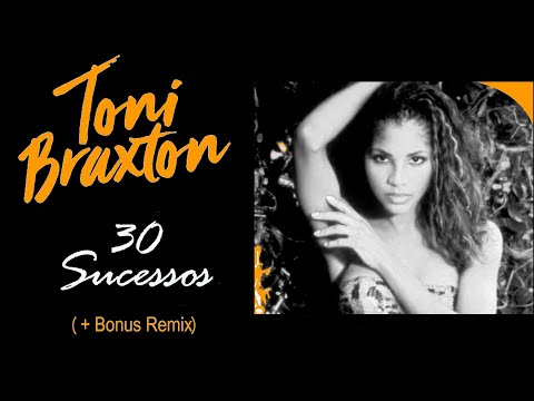 ToniBraxton - 30 Sucessos  (+Bonus Remix)