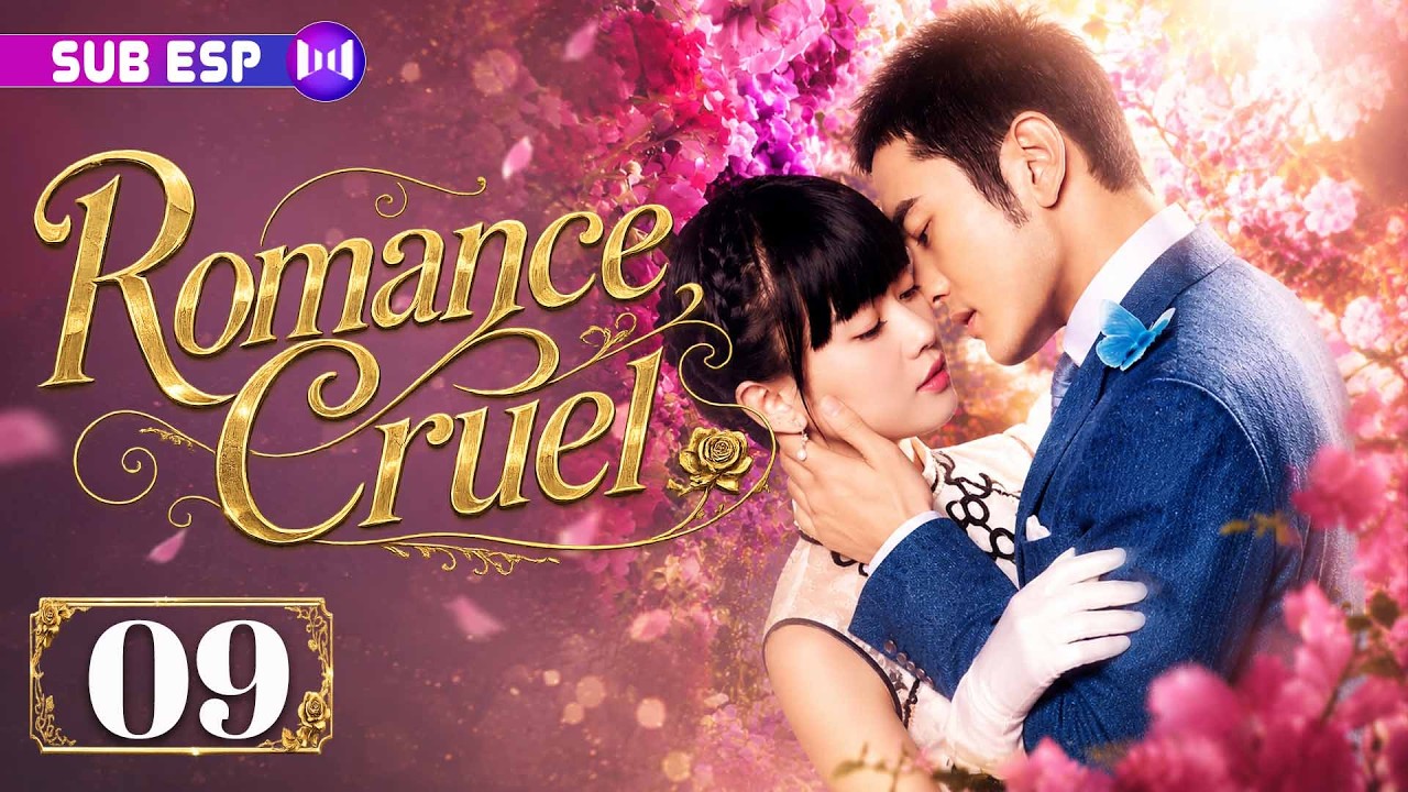 【EP09】Romance Cruel | Juró vengar a su familia... y terminó enamorada de un mafioso 💞🔥
