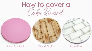 How to Cover a Cake Board in Fondant - Basic Fondant / Wood Grain / Stone Effect