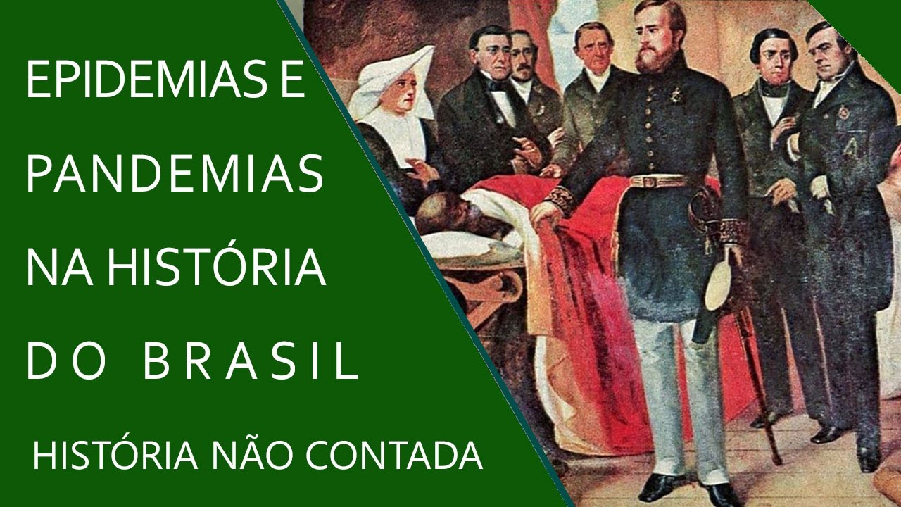 Epidemias e Pandemias na História do Brasil