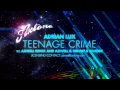 Adrian Lux - Teenage Crime (Axwell Remixes Sampler) [Axtone]