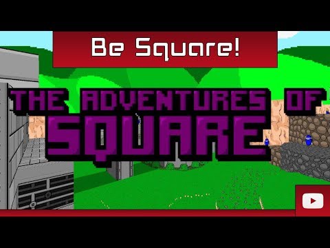 The Adventures of Square - Squaretastic!