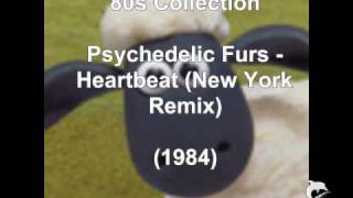 Psychedelic Furs - Heartbeat (Remix) (1984)