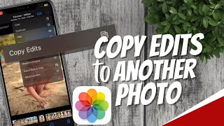 How to copy and paste iPhone photo edits