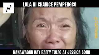 Trending now! Lola ni Charice Pempengco nagmakaawa kay Raffy Tulfo dahil tinalikuran na ng pamilya.
