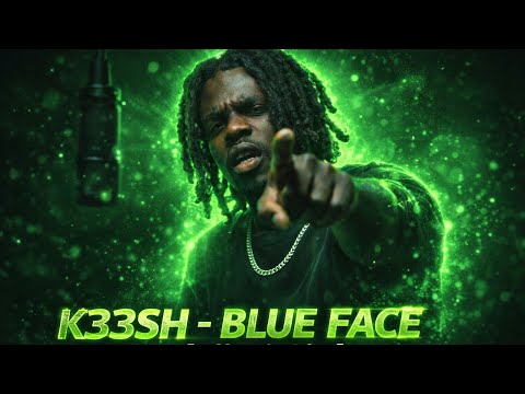 K33SH - BLUE FACE [Official Video]