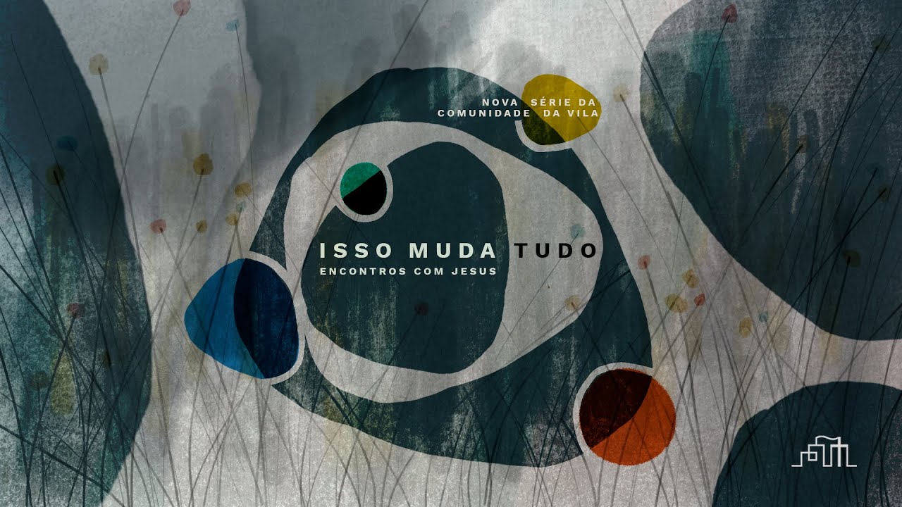 Tomé o cético | Isso Muda Tudo | João 20:24-31 | Noite