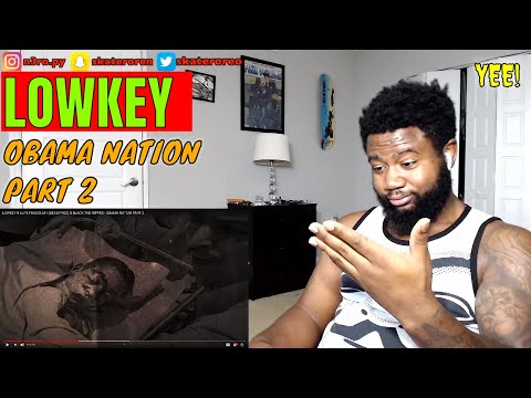 LOWKEY ft LUPE FIASCO, M1 & BLACK THE RIPPER - OBAMA NATION PART 2 - REACTION