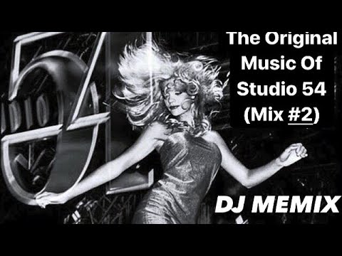 The Original Music Of Studio 54 (Mix #2)