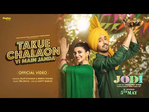Takue Chalaon Vi Main Janda | Diljit Dosanjh | Nimrat Khaira | Jodi | Releasing 5th May