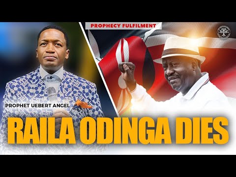 KENYA: RAILA ODINGA DIES | Prophet Uebert Angel