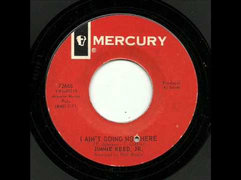 Jimmie Reed, Jr. - I Ain't Going Nowhere (Mercury)
