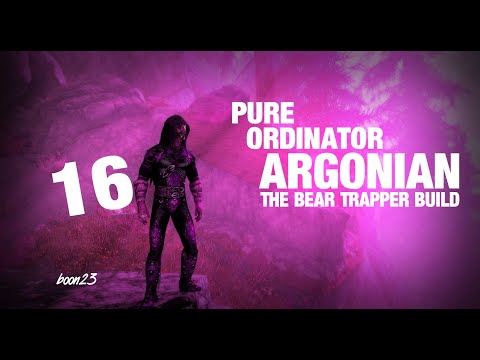 Skyrim Pure Ordinator Argonian Bear Trapper Build, Part 16
