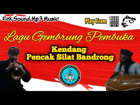 🔵 LAGU GEMBRUNG PEMBUKA PENCAK SILAT BANDRONG.