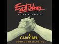 East Blues Experience & Carey Bell - Good Understanding [Full Album]