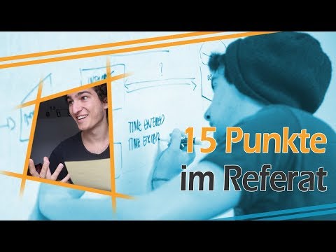 15 Punkte im Referat! (richtig halten) - Einstieg + Aufbau spannend & kreativ gestalten