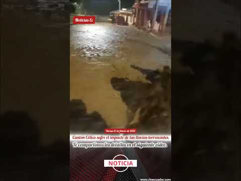 Fuerte lluvia en Célica - 27/02/2026