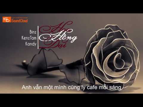 Karaoke Hoa Hồng Dại   Binz ft KenzTam & Kandy「Lyric Video」
