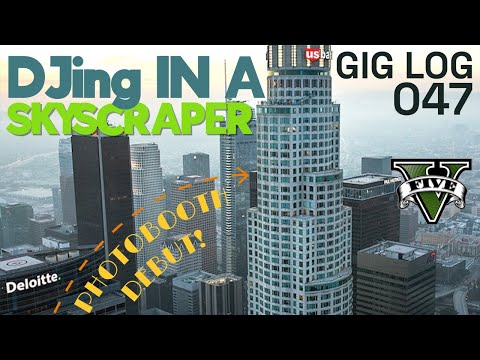 GIG LOG 047 | DJING AT THE TOP OF A SKYSCRAPER | WE NOW HAVE A PHOTOBOOTH!