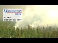 WashWeekPBS Extra Discussing The Intersection Of Politics And The Environment